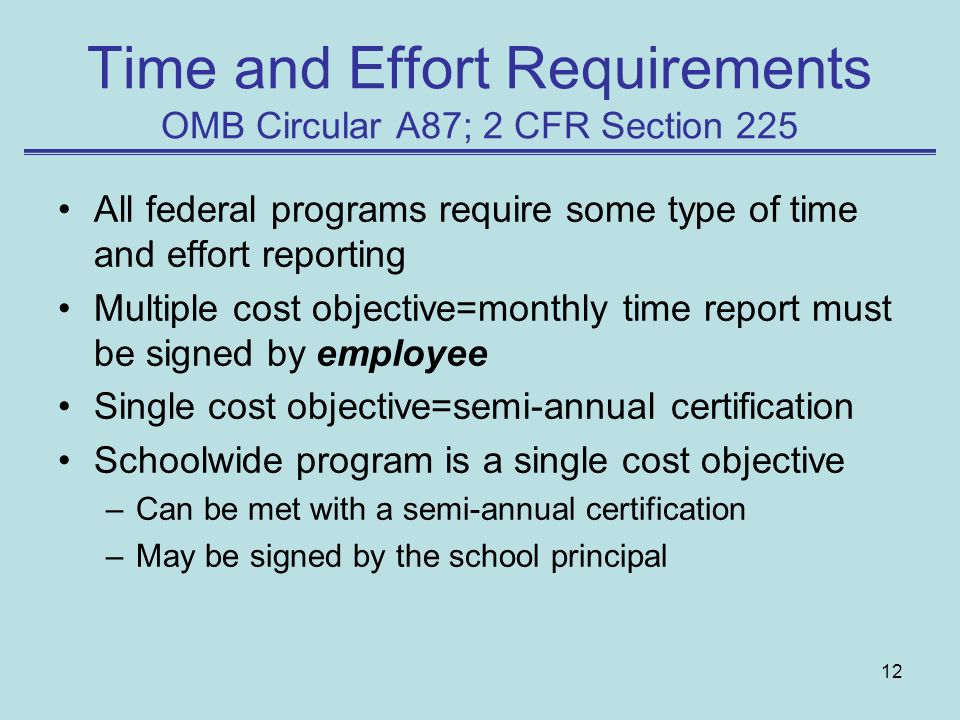 Time and Effort Requirements OMB Circular A87; 2 CFR Section 225