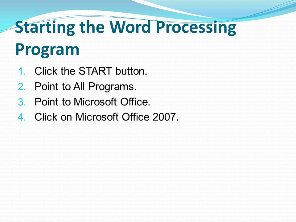 Starting the Word Processing Program