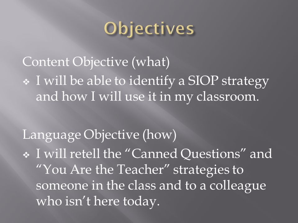 Objectives Content Objective (what)