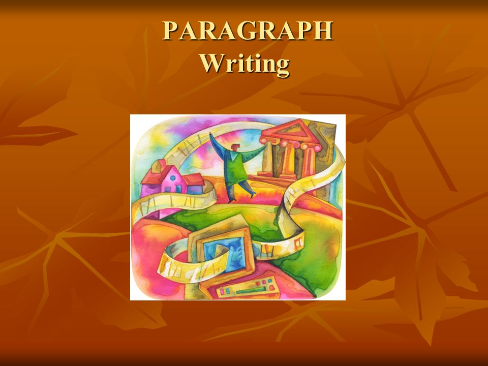 PARAGRAPH Writing