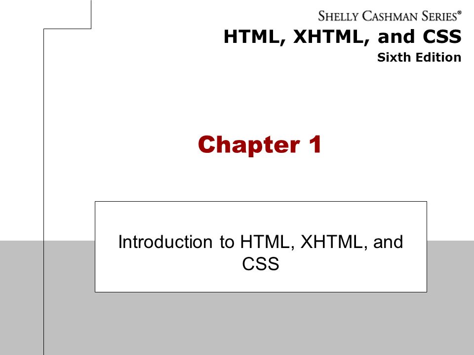 Introduction to HTML, XHTML, and CSS