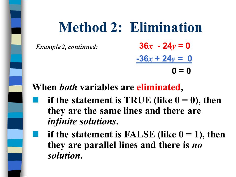 Method 2: Elimination 36x - 24y = 0