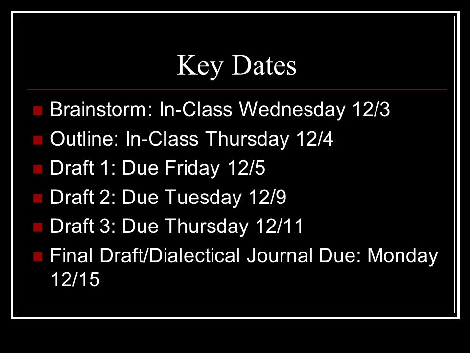 Key Dates Brainstorm: In-Class Wednesday 12/3