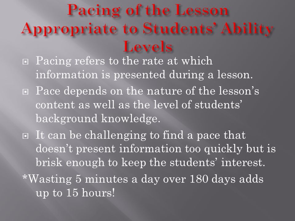 Pacing of the Lesson Appropriate to Students’ Ability Levels