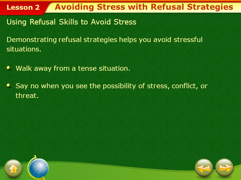 Avoiding Stress with Refusal Strategies