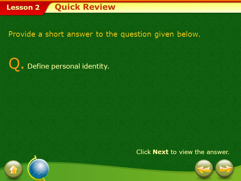 Q. Define personal identity.