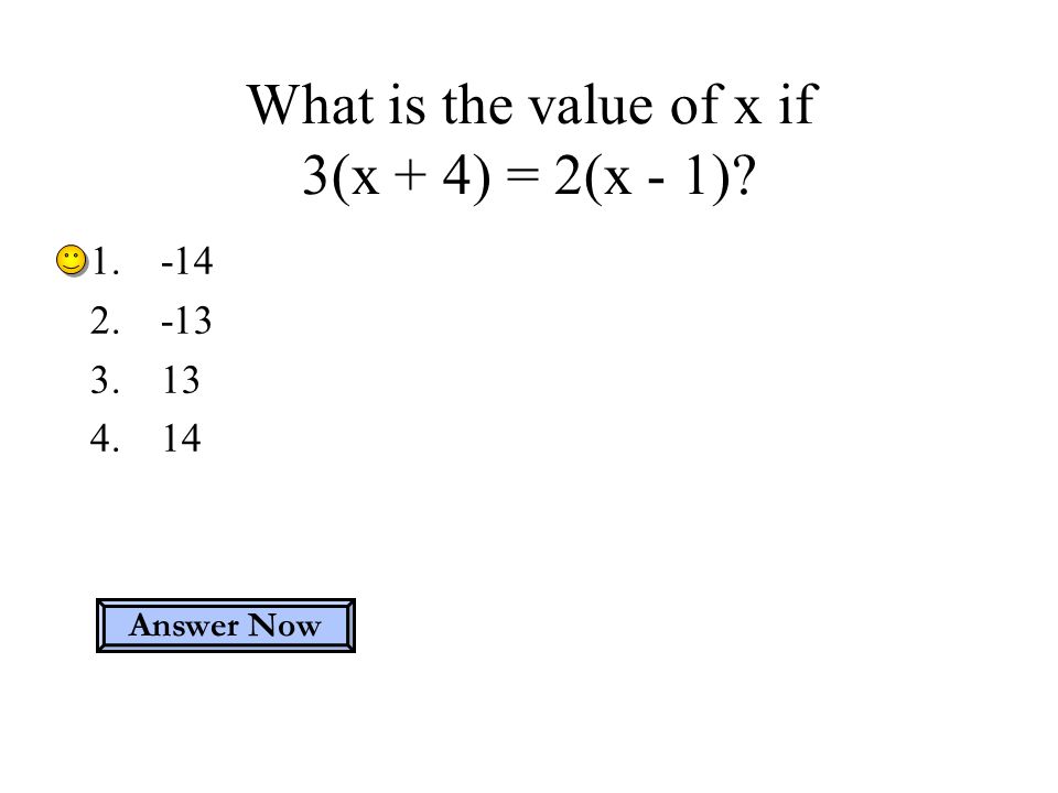 What is the value of x if 3(x + 4) = 2(x - 1)