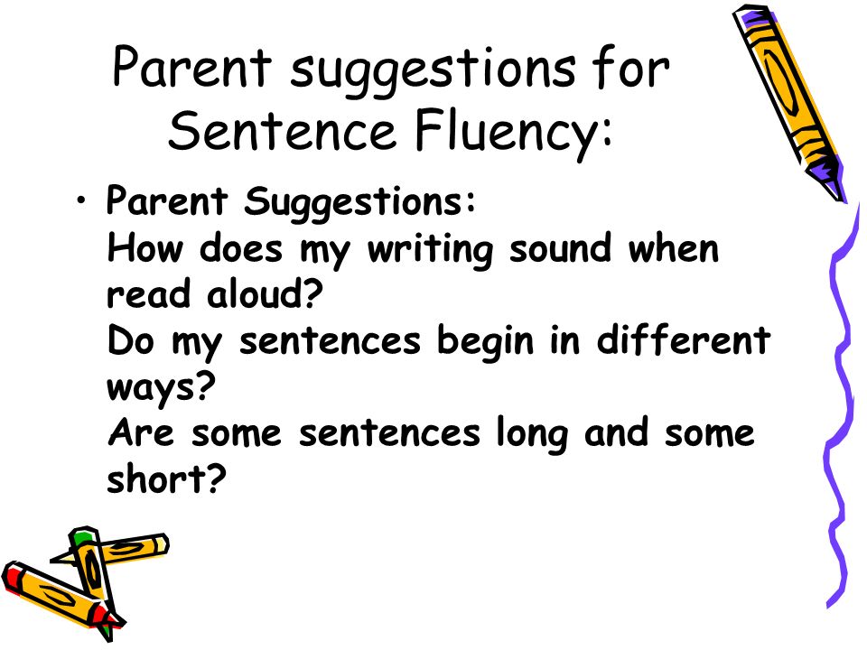 Parent suggestions for Sentence Fluency: