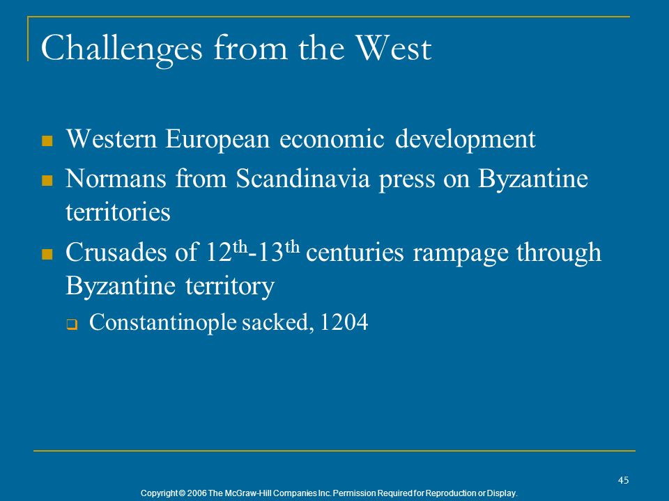 Challenges from the West