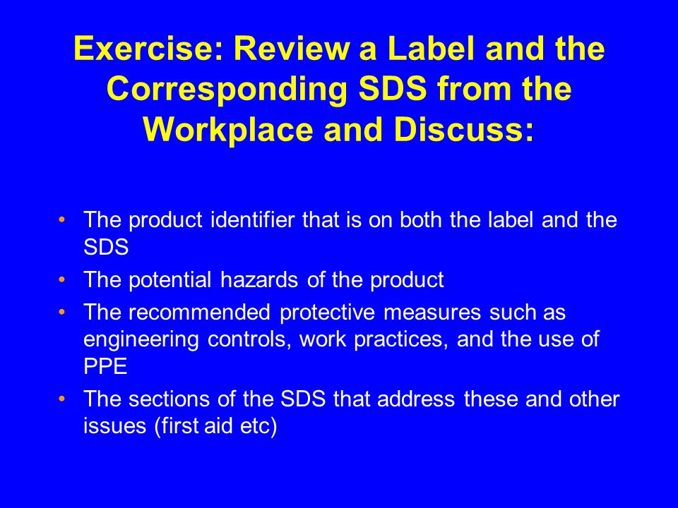 Exercise: Review a Label and the Corresponding SDS from the Workplace and Discuss:
