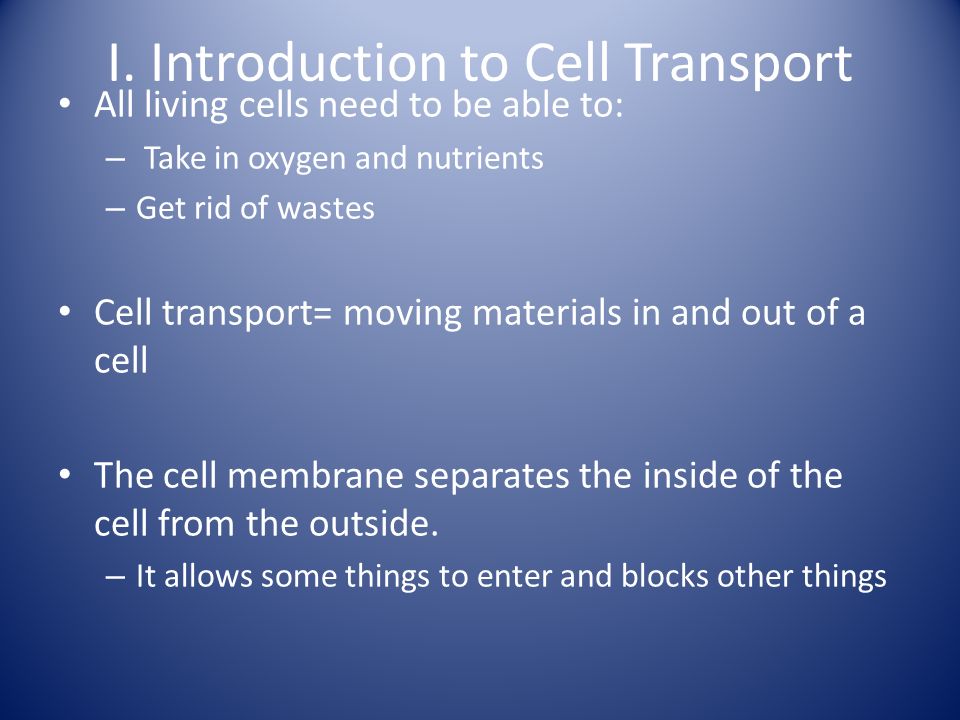 I. Introduction to Cell Transport