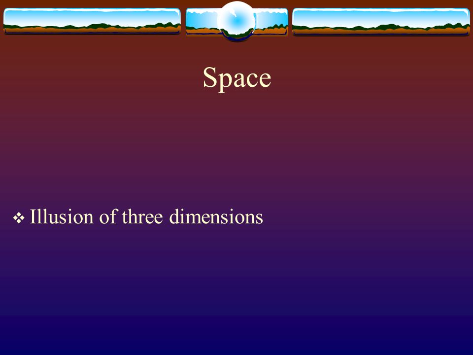 Space Illusion of three dimensions