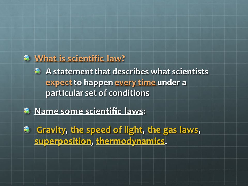 Name some scientific laws: