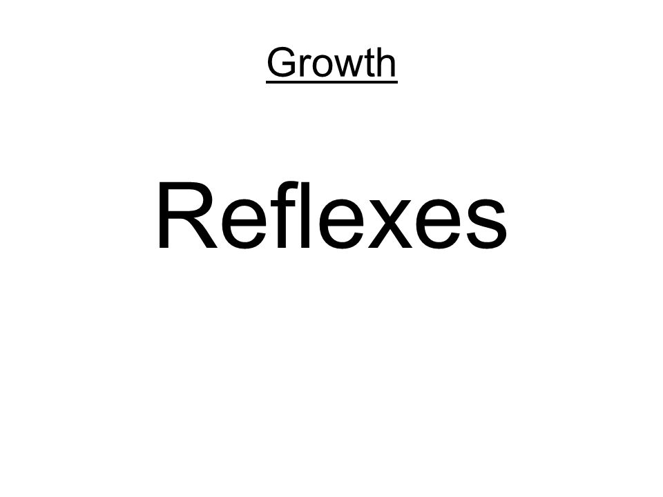 Growth Reflexes