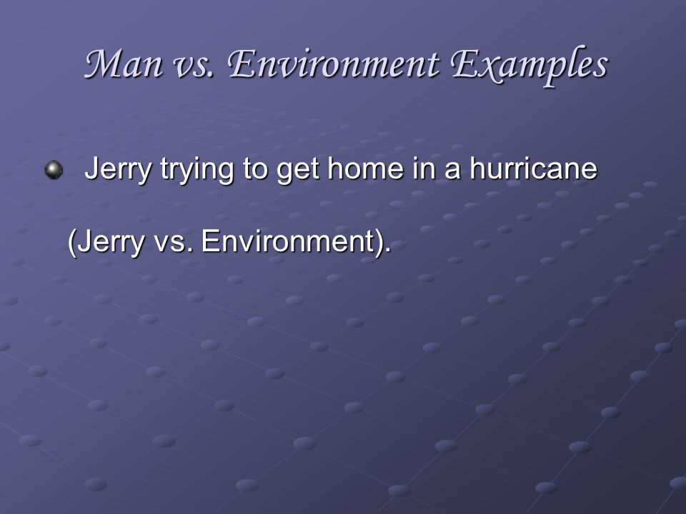 Man vs. Environment Examples