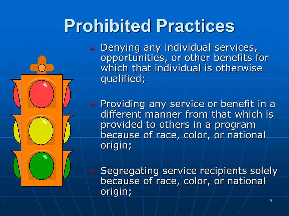 Prohibited Practices Denying any individual services, opportunities, or other benefits for which that individual is otherwise qualified;