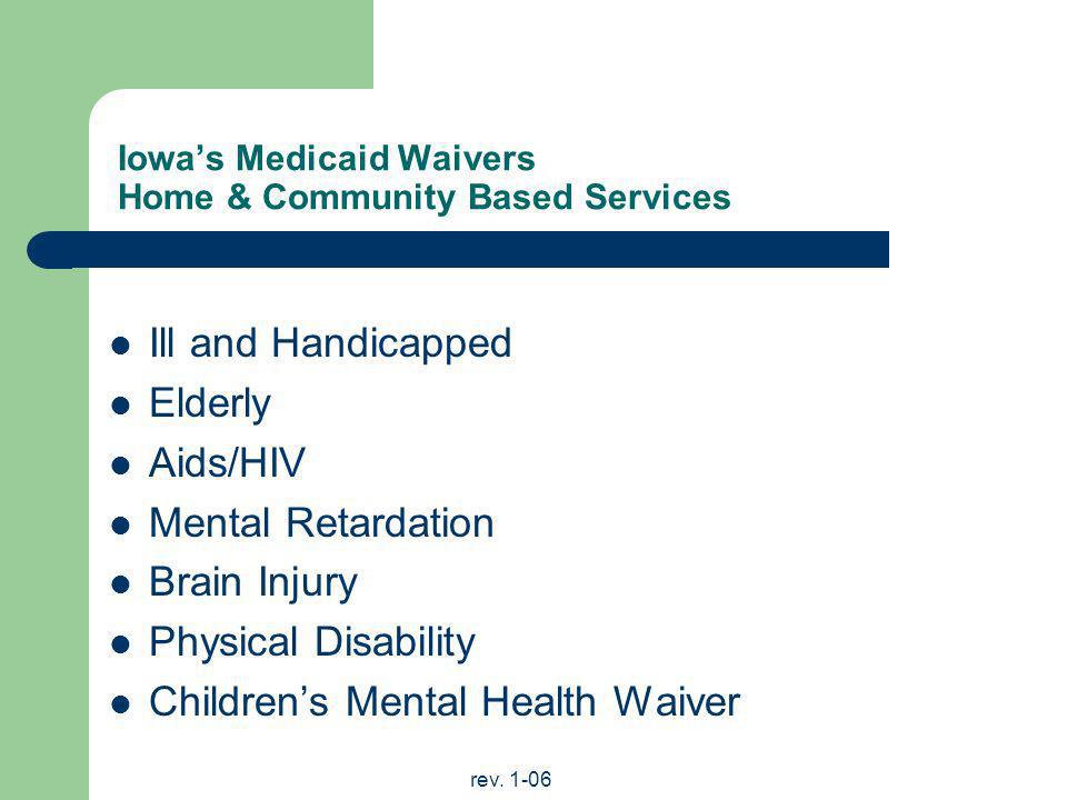 Iowa’s Medicaid Waivers Home & Community Based Services