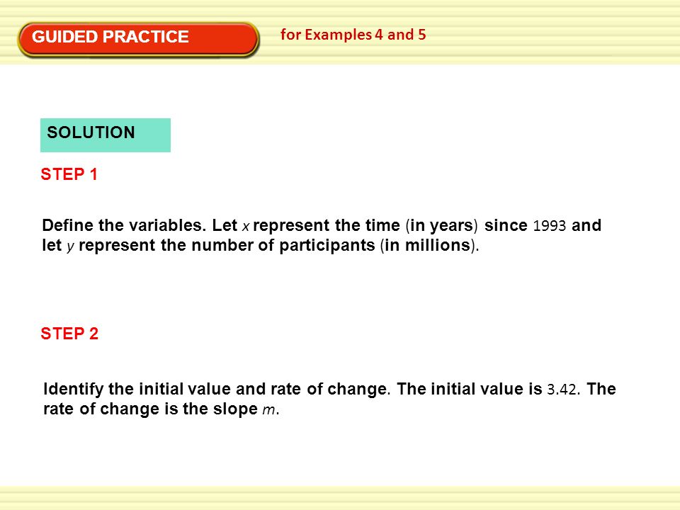 GUIDED PRACTICE GUIDED PRACTICE. for Examples 4 and 5. SOLUTION. STEP 1.