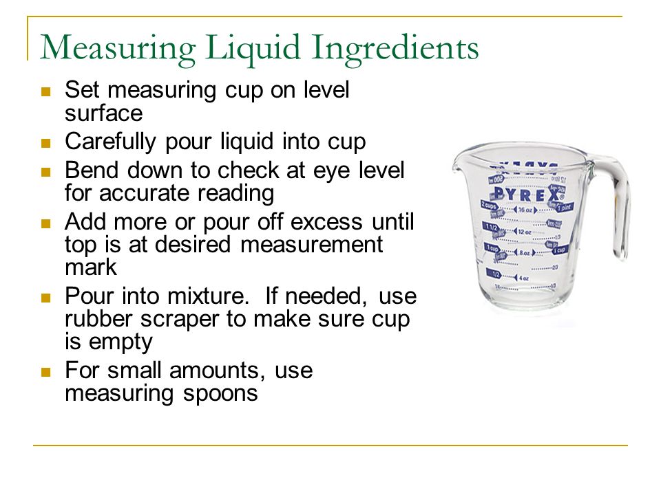 https://slideplayer.com/slide/7592269/25/images/8/Measuring+Liquid+Ingredients.jpg
