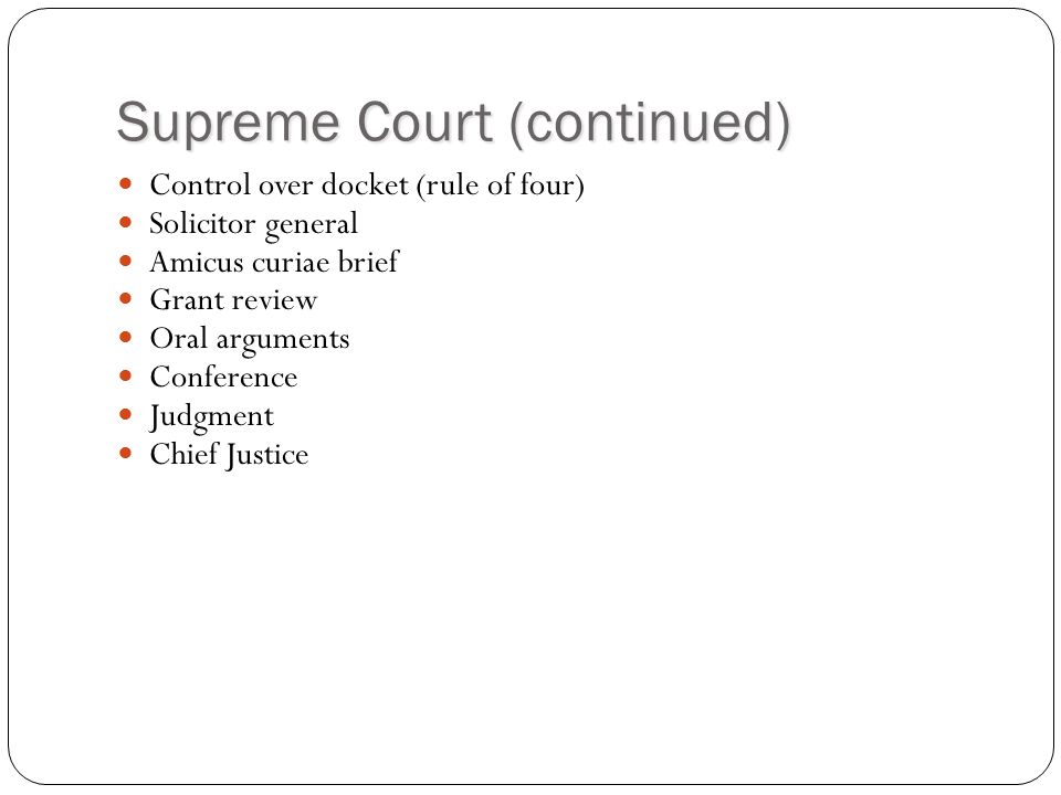 Supreme Court (continued)