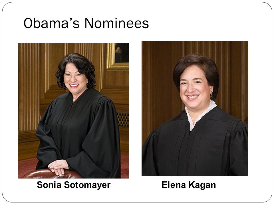 Obama’s Nominees Sonia Sotomayer Elena Kagan