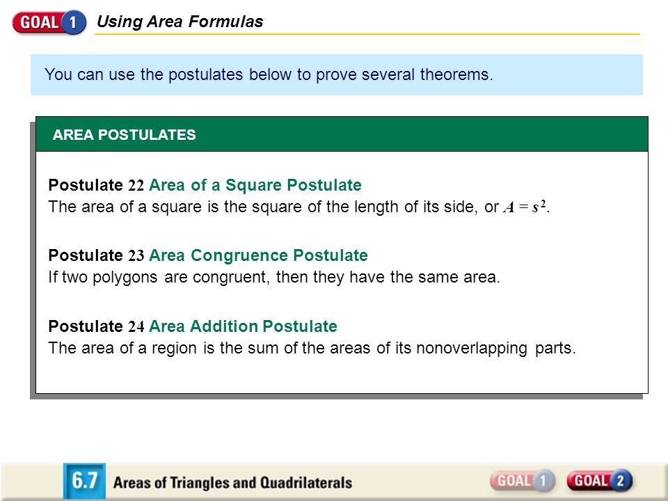 You can use the postulates below to prove several theorems.