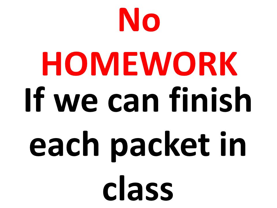 If we can finish each packet in class