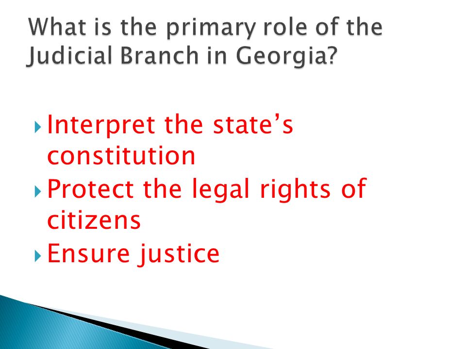 What is the primary role of the Judicial Branch in Georgia