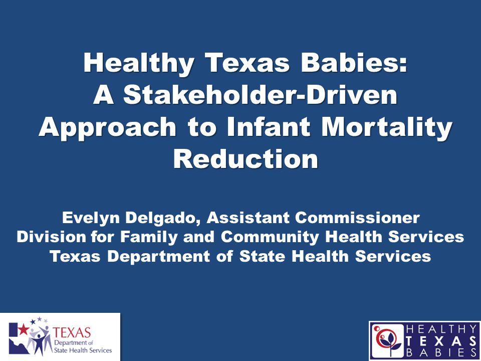 Healthy Texas Babies: A Stakeholder-Driven Approach to Infant Mortality Reduction