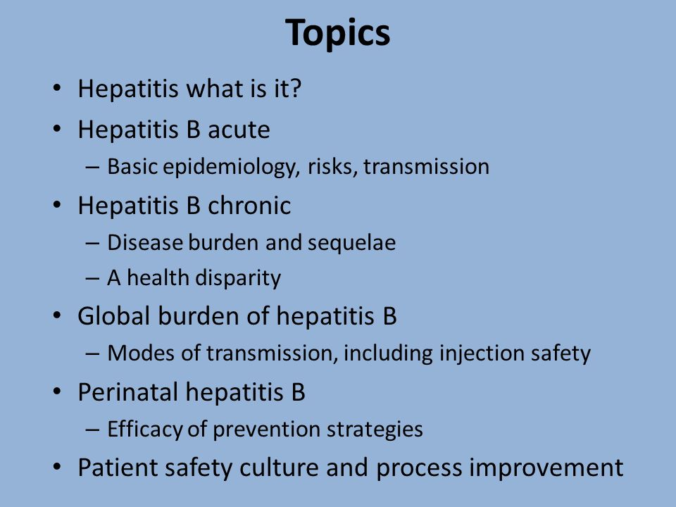 Topics Hepatitis what is it Hepatitis B acute Hepatitis B chronic