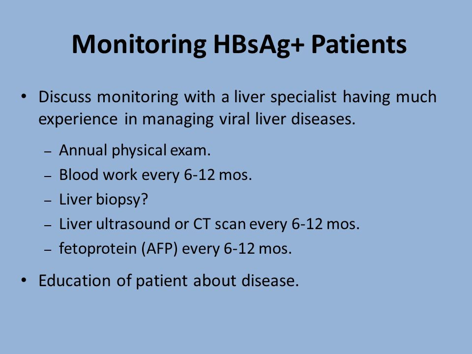 Monitoring HBsAg+ Patients