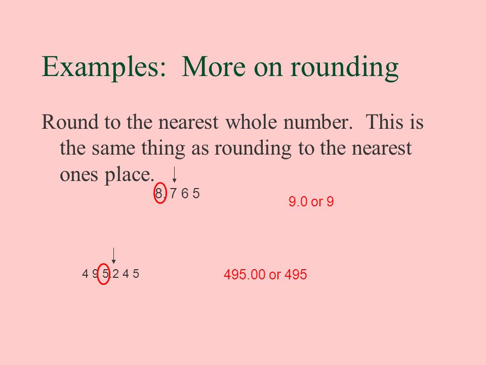 Examples: More on rounding