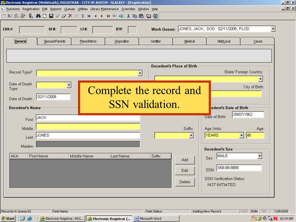 Complete the record and SSN validation.
