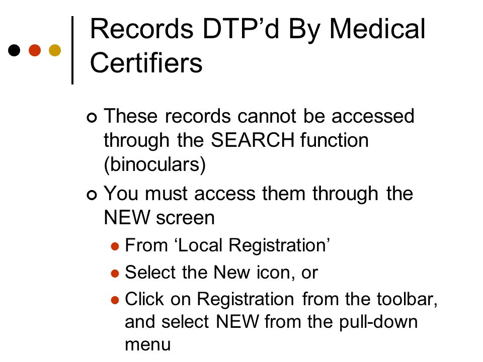 Records DTP’d By Medical Certifiers
