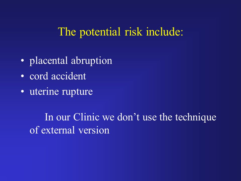 The potential risk include: