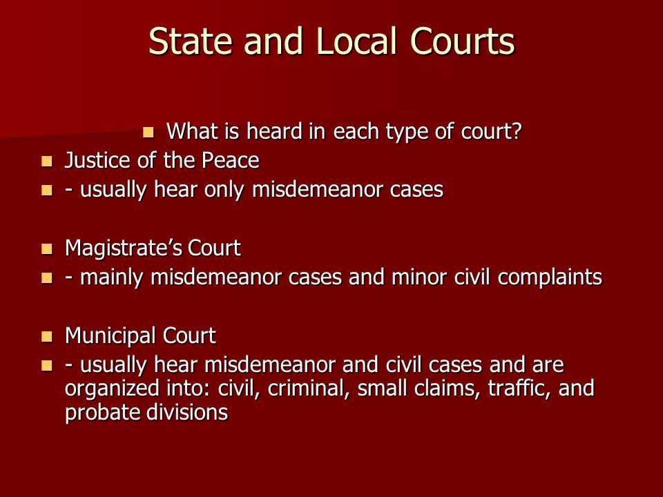 What is heard in each type of court