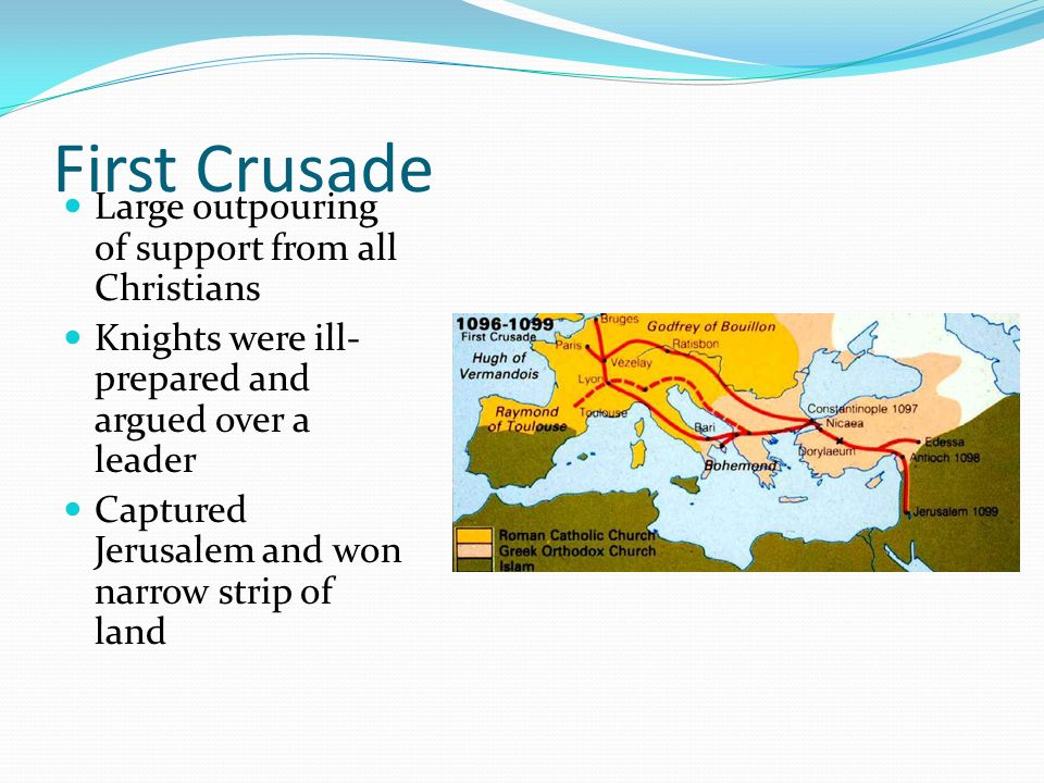 First Crusade Large outpouring of support from all Christians