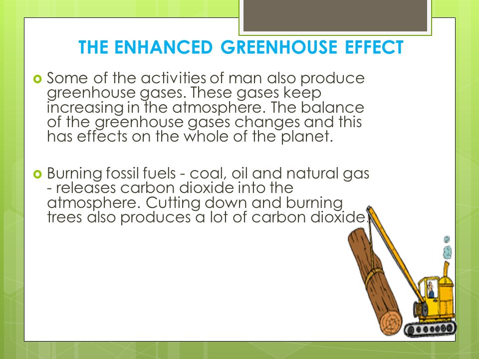 THE ENHANCED GREENHOUSE EFFECT