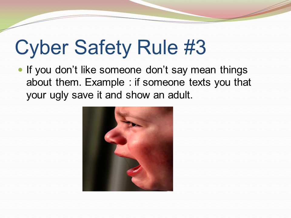 Cyber Safety Rule #3