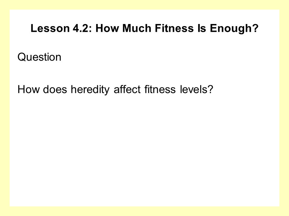 Lesson 4.2: How Much Fitness Is Enough