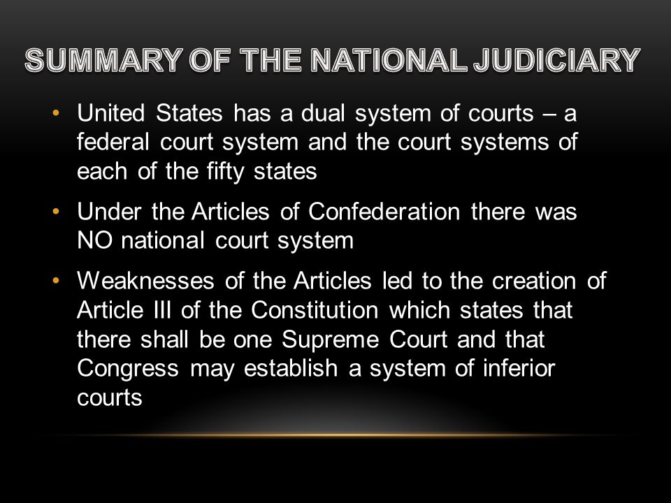 SUMMARY OF THE NATIONAL JUDICIARY