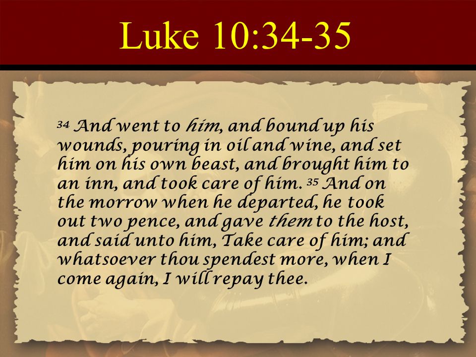 Luke 10:34-35