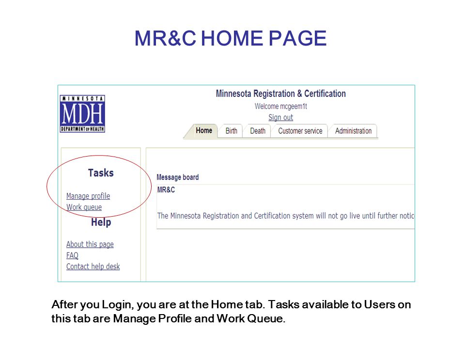 MR&C HOME PAGE After you Login, you are at the Home tab.