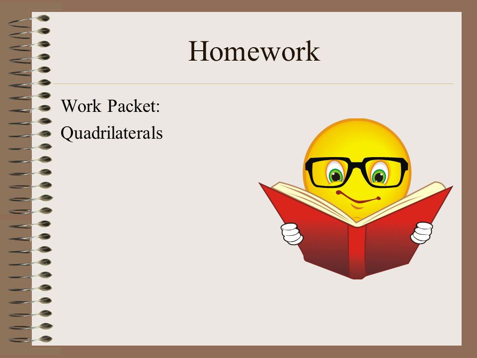 Homework Work Packet: Quadrilaterals
