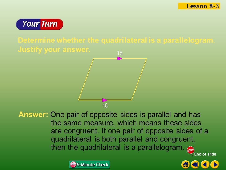 Determine whether the quadrilateral is a parallelogram