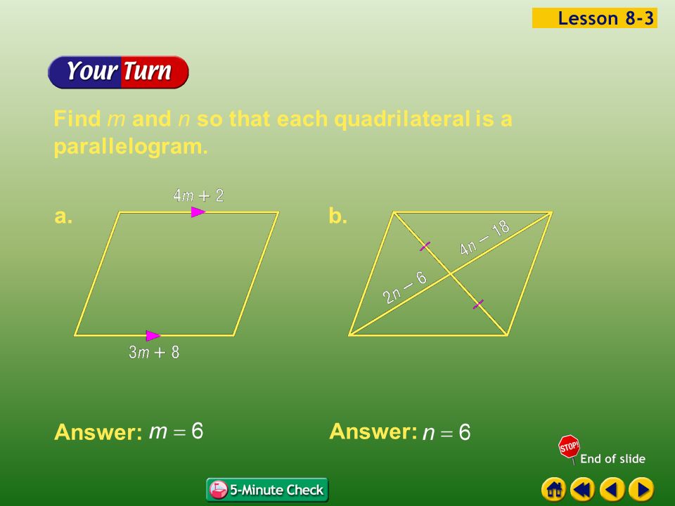 Find m and n so that each quadrilateral is a parallelogram.