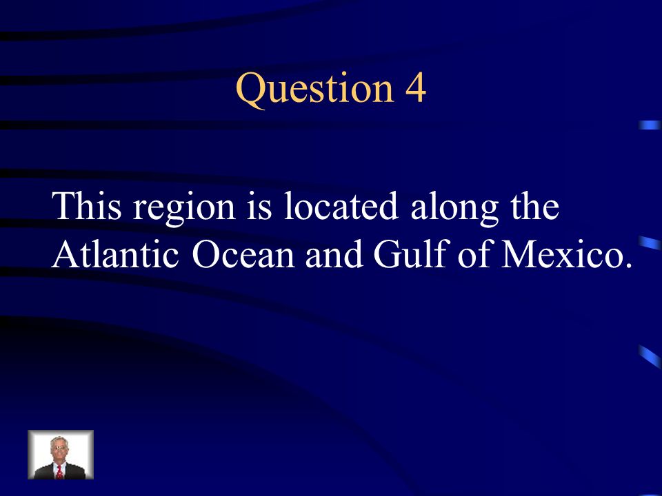 Question 4 This region is located along the