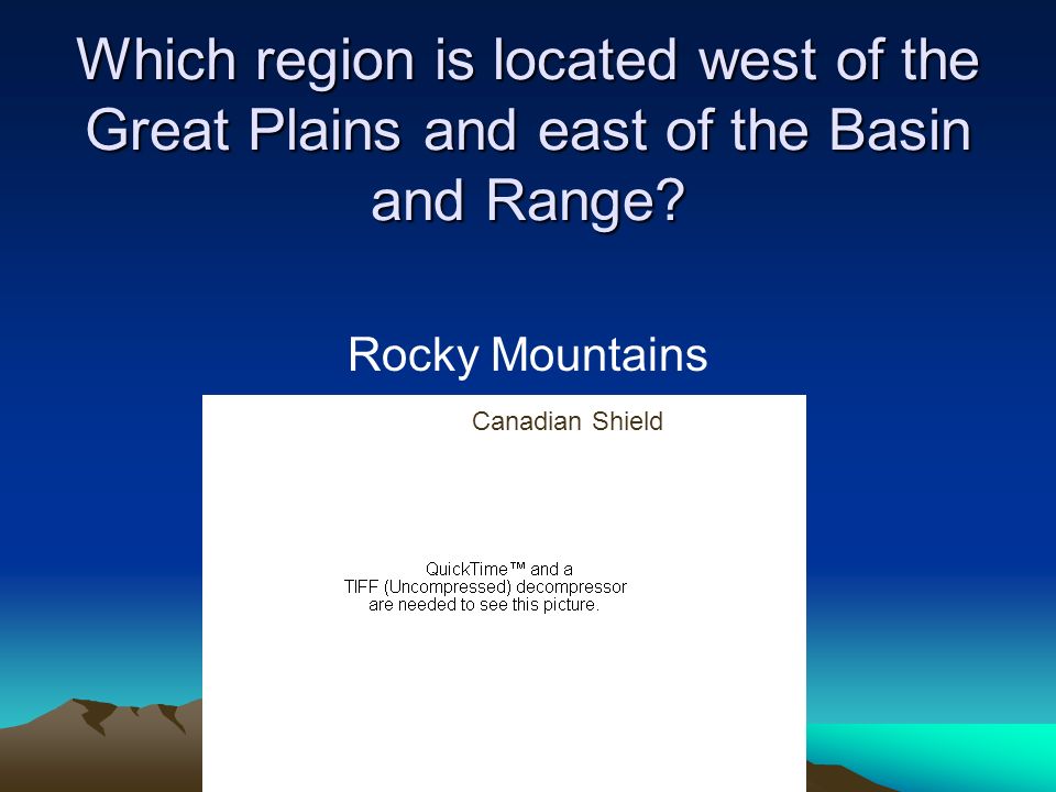 Which region is located west of the Great Plains and east of the Basin and Range
