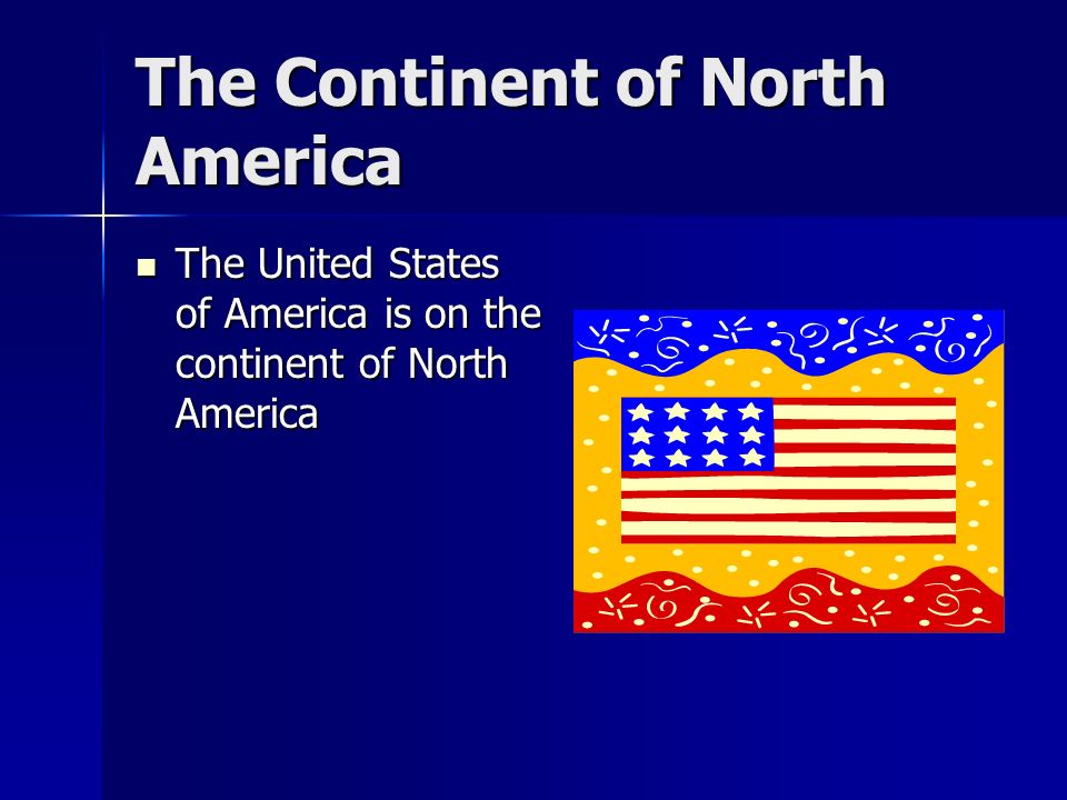 The Continent of North America