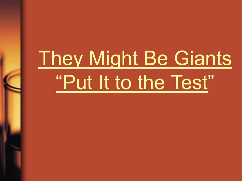 They Might Be Giants Put It to the Test